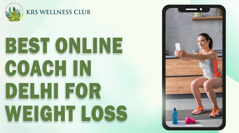Looking for online coach in delhi for weight loss