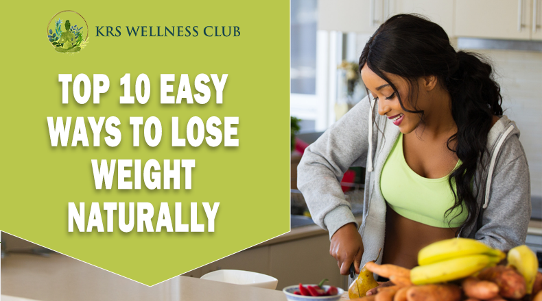 Top 10 easy ways to lose weight naturally